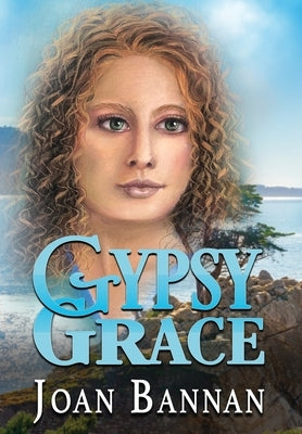Gypsy Grace by Bannan, Joan