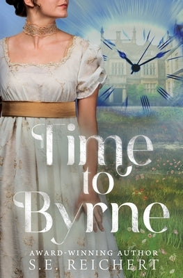 Time to Bryne by Reichert, S. E.