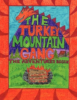 The Turkey Mountain Gang: The Adventures Begin by Reynolds, Carl Stanley
