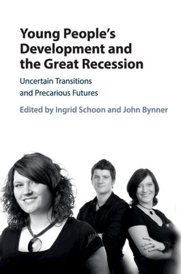 Young People's Development and the Great Recession by Schoon, Ingrid