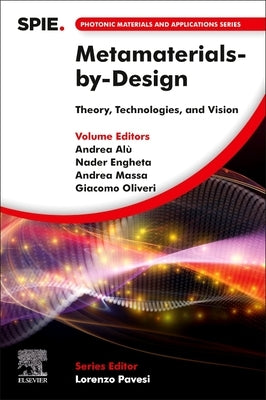 Metamaterials-By-Design: Theory, Technologies, and Vision by Alu, Andrea