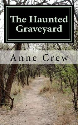 The Haunted Graveyard by Crew, Brittany