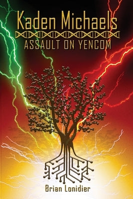 Kaden Michaels: Assault on Yencom by Lonidier, Brian