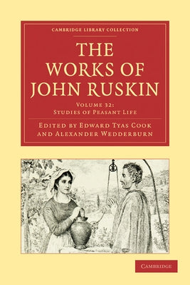 The Works of John Ruskin by Ruskin, John