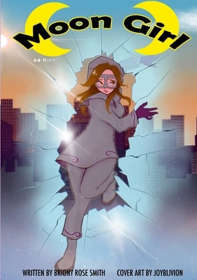Moon Girl 4: Rift by Smith, Briony Rose