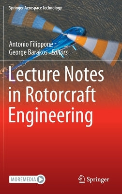 Lecture Notes in Rotorcraft Engineering by Filippone, Antonio