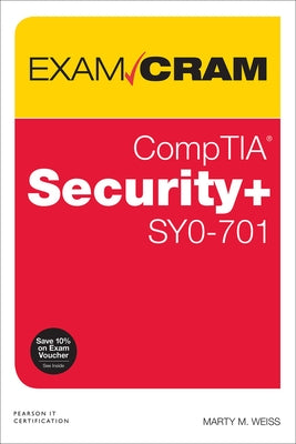 Comptia Security+ Sy0-701 Exam Cram by Weiss, Martin
