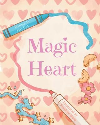 Magic Heart by Cox, Amy