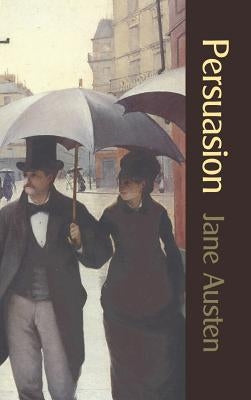 Persuasion by Austen, Jane