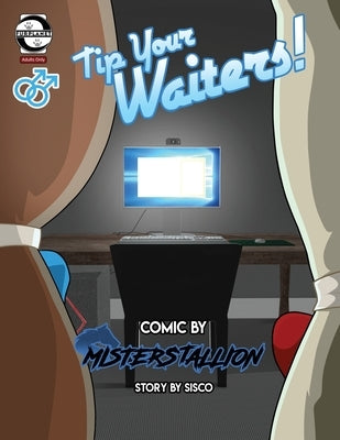 Tip Your Waiters! by Stallion, Mister