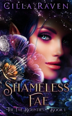 Shameless Fae by Raven, Cilla