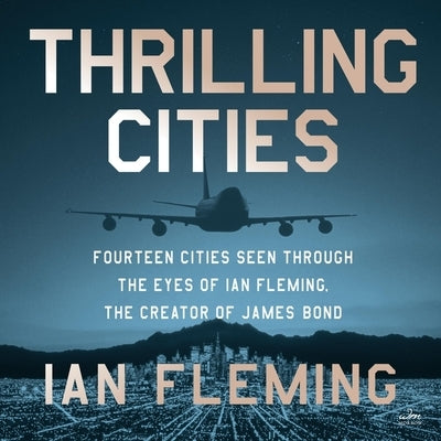 Thrilling Cities by Fleming, Ian