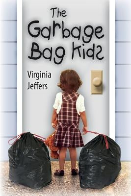 The Garbage Bag Kids by Jeffers, Virginia