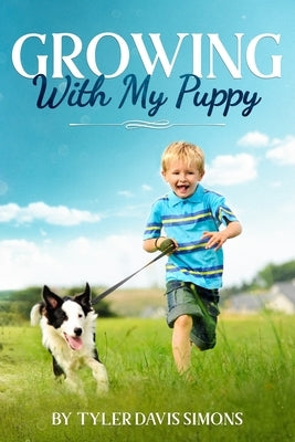 Growing with My Puppy by Simons, Tyler Davis