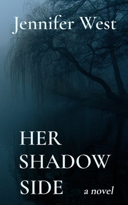 Her Shadow Side by West, Jennifer