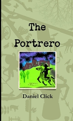 The Portrero by Click, Daniel