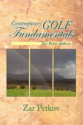 Contemporary Golf Fundamentals by Petkov, Zar