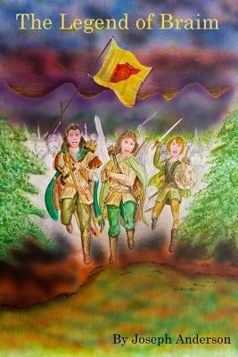 The Legend of Braim by Anderson, Joseph