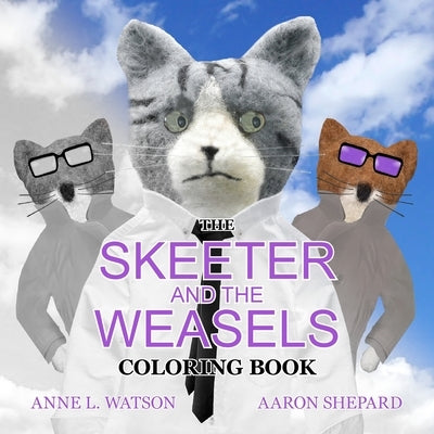 The Skeeter and the Weasels Coloring Book: A Grayscale Adult Coloring Book and Children's Storybook Featuring a Fun Story for Kids and Grown-Ups by Skyhook Coloring