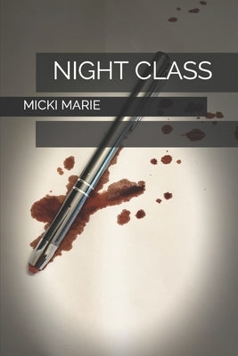 Night Class by Marie, Micki