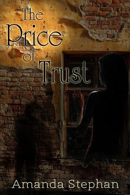 The Price of Trust by Stephan, Amanda