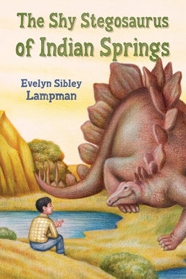 The Shy Stegosaurus of Indian Springs by Lampman, Evelyn Sibley