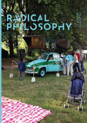 Radical Philosophy 2.07 / Spring 2020 by Radical Philosophy Collective