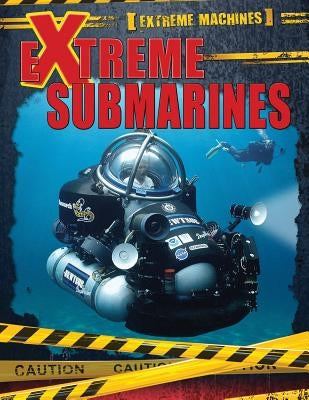 Extreme Submarines by Mahaney, Ian F.