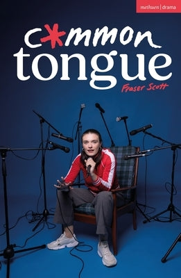 Common Tongue by Scott, Fraser
