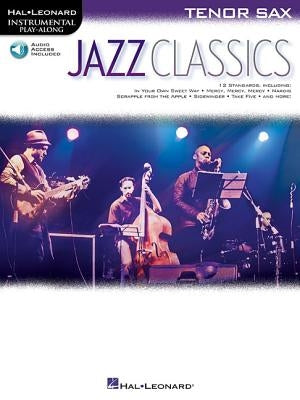 Jazz Classics: Instrumental Play-Along for Tenor Sax [With Access Code] by Hal Leonard Corp