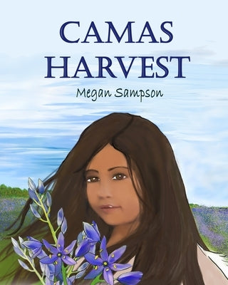 Camas Harvest by Sampson, Megan