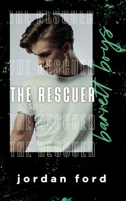 The Rescuer by Ford, Jordan