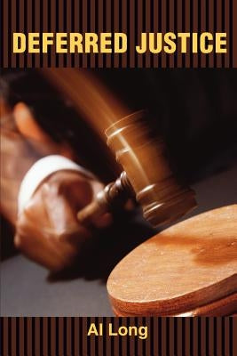 Deferred Justice by Long, Al