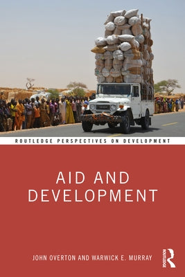 Aid and Development by Overton, John