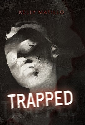 Trapped by Matillo, Kelly