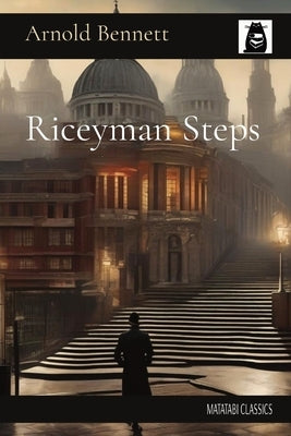 Riceyman Steps by Bennett, Arnold
