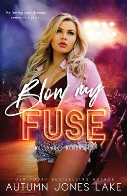 Blow My Fuse by Lake, Autumn Jones