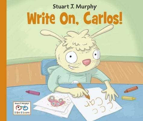 Write On, Carlos! by Murphy, Stuart J.