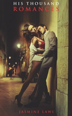 His Thousand Romances by Lawi, Jasmine