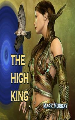 The High King by Murray, Mark