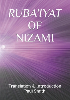 Ruba'iyat of Nizami by Smith, Paul
