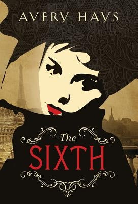 The Sixth by Hays, Avery