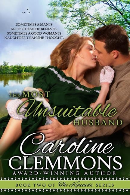 The Most Unsuitable Husband: The Kincaids Book Two by Clemmons, Caroline