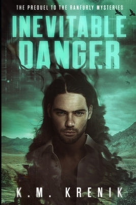 Inevitable Danger by Krenik, K. M.