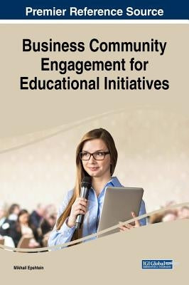 Business Community Engagement for Educational Initiatives by Epshtein, Mikhail