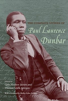 The Complete Stories of Paul Laurence Dunbar by Dunbar, Paul Laurence