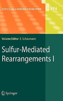 Sulfur-Mediated Rearrangements I by Schaumann, Ernst