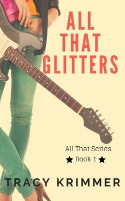 All That Glitters by Krimmer, Tracy