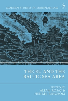 The EU and the Baltic Sea Area by Rosas, Allan
