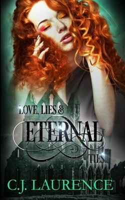 Love, Lies and Eternal Ties: A young adult paranormal romance by Laurence, C. J.